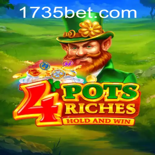 Unveiling 4potsriches: A Thrilling Journey into the World of 735bet Gaming