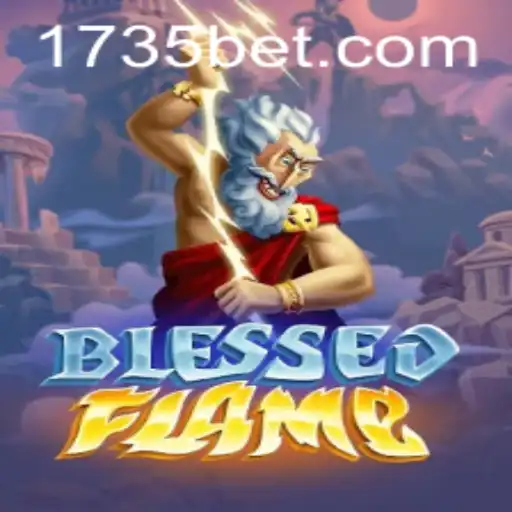 Exploring the Thrilling World of BlessedFlame and 735bet