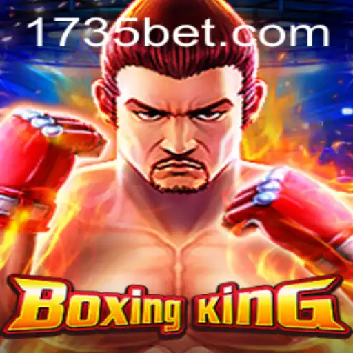 The Thrilling World of BoxingKing and the Rise of 735bet
