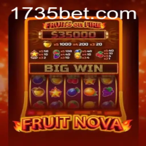 Discovering the Excitement of FruitNova: A Fresh Gaming Experience