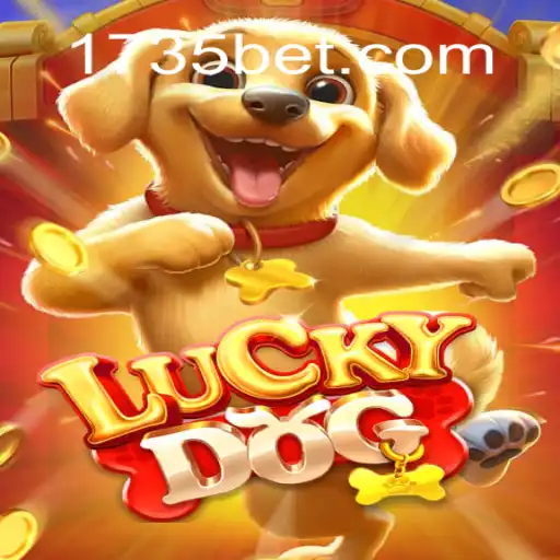 Exploring the Thrills of LuckyDog: A Closer Look at 735bet's Exciting Game