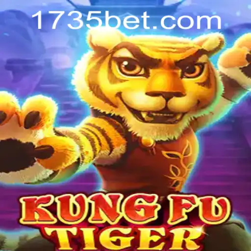 Discover the Exciting World of KungFuTiger with 735bet
