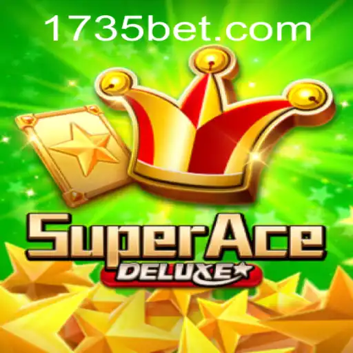 Discover the Thrills of SuperAceDeluxe and the Excitement of 735bet